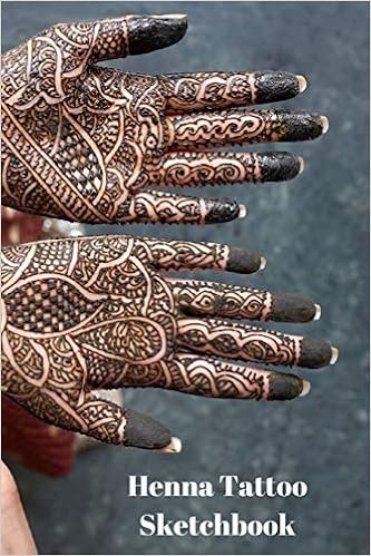 Amazon Com Henna Tattoo Sketchbook 6 X 9 Sketchbook Journal Notebook For Designing And Recording Your Henna Mehndi And Mandala Tattoo Ideas Spiritual Gift 9781707053834 This Remember Books