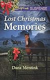 Lost Christmas Memories (Gold Country Cowboys) by Dana Mentink