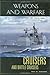 Cruisers and Battle Cruisers: An Illustrated History of Their Impact (Weapons and Warfare) by Eric W. Osborne