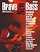 Brave New Bass: Interviews and Lessons with the Innovators, Trendsetters and Visionaries by