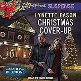 Christmas Cover-Up: Family Reunions Series, Book 2 by