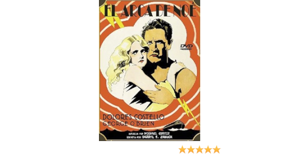 Amazon Com El Arca De Noe Noah S Ark 1928 Import Movie European Format Zone 2 George O Brien Myrna Loy Dolores Costello Michael Curtiz Movies Tv