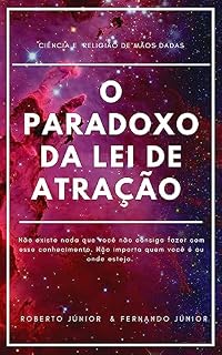 Livro O PARADOXO DA LEI DE ATRAÇÃO