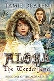 Alora: The Wander-Jewel (Alora Series Book 1)