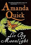 Front cover for the book Lie by Moonlight by Amanda Quick
