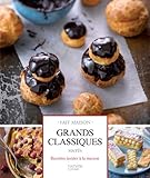 Grands classiques sucrés: Desserts testés à la maison by