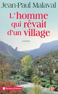 couverture de : L'Homme qui r&ecirc;vait d'un village