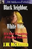 Black Neighbor, White Wife: It's Not Cheating if Hubby Knows!