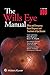 The Wills Eye Manual: Office and Emergency Room Diagnosis and Treatment of Eye Disease
