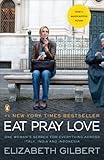 Eat, Pray, Love: One Woman's Search for Everything Across Italy, India and Indonesia Reissue edition by Gilbert, Elizabeth (2010) Paperback