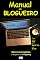 Livro Manual do Blogueiro - Para quem tem ou quer ter um Blog