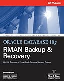 Oracle Database 10g RMAN Backup & Recovery (Oracle Press)