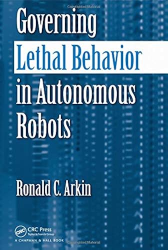 Download Governing Lethal Behavior in Autonomous Robots PDF