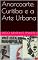 Livro Anarcoarte: Curitiba e a Arte Urbana