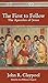 The First to Follow: The Apostles of Jesus by John R. Claypool