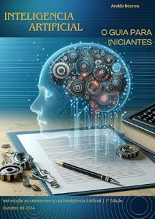 Livro INTELIGENCIA ARTIFICIAL, O GUIA PARA INICIANTES