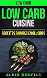 Image de Low Carb: Low Carb Cuisine: Recettes pauvres en glucides (French Edition)