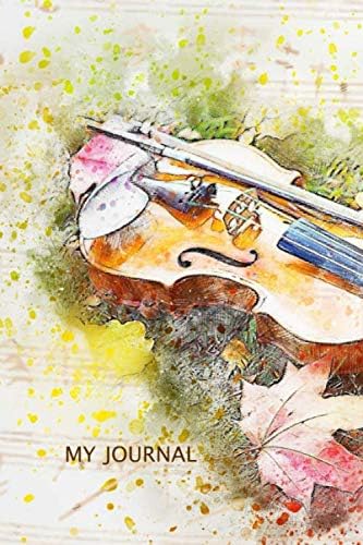 My Journal. For Violin Music Lover. Blank Lined Journal Notebook Planner Diary.