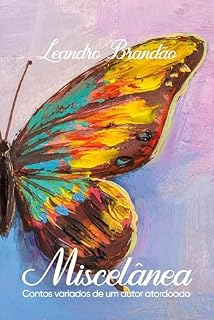 Livro Miscelânea: Contos variados de um autor atordoado