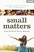 Small Matters: How Churches and Parents Can Raise Up World-Changing Children (Exponential Series) by Greg Nettle, Santiago Heriberto Mellado