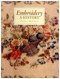 Embroidery: A History by 