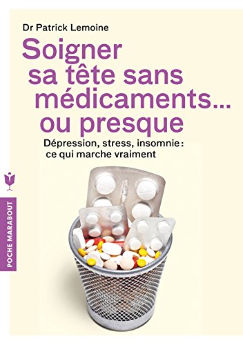 Soigner sa tête sans médicaments ou presque