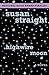 Highwire Moon: A Novel