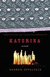 Katerina: A Novel by Aharon Appelfeld