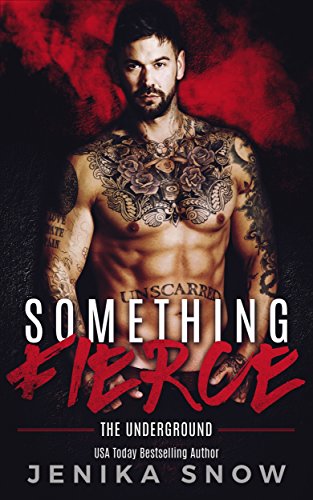 Something Fierce (Underground, 1)