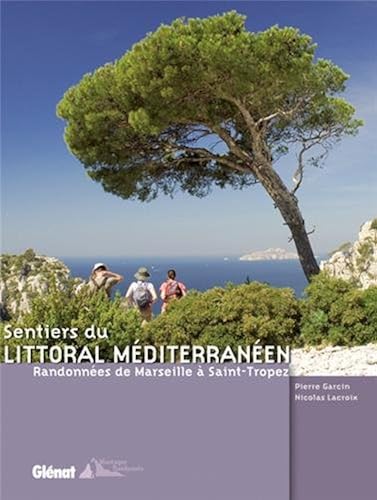 Download Sentiers du littoral méditerranéen : Randonnées de Marseille à Saint-Tropez PDF