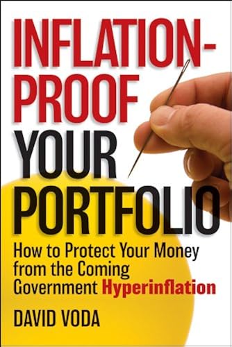 Download Inflation–Proof Your Portfolio: How to Protect Your Money from the Coming Government Hyperinflation PDF