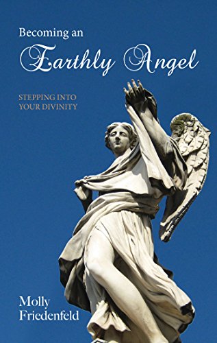 Becoming An Earthly Angel Stepping Into Your Divinity - 