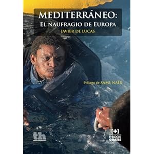 Mediterráneo: El naufragio de Europa (Spanish Edition)