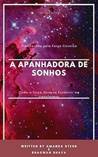 Livro A Apanhadora de Sonhos: Como a Força Cósmica Kundaliní me transformou