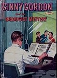 Ginny Gordon and the Broadcast Mystery