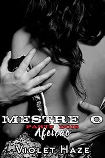 Livro Mestre O (Parte Dois - Afeição)