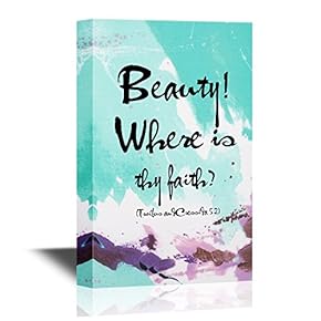 Shakespeare Quotes Canvas Wall Art - Beauty! Where is Thy Faith? - Gallery Wrap Modern Home Art | Ready to Hang - 12x18 inches