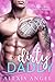 Dirty Daddy: A Secret Baby Bad Boy Romance
