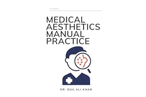 MEDICAL AESTHETICS MANUAL PRACTICE