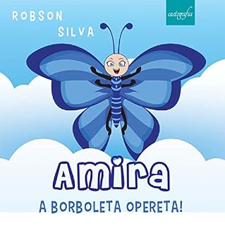 Livro Amira: a borboleta opereta!