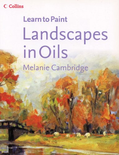 Landscapes in Oils (Collins Learn to Paint Series)