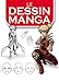 Le dessin Manga (French Edition) by 