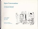 Open Conversations : Strategies for Professional Development in Museums, Blackmon, Carolyn P. and LaMaster, Teresa K., 0914868101