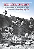 Bitter Water: Diné Oral Histories of the Navajo-Hopi Land Dispute (First Peoples: New Directions in Indigenous Studies)
