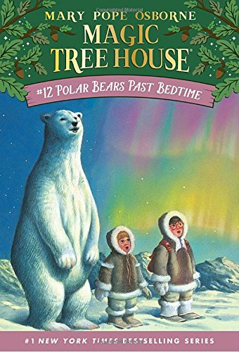 Polar Bears Past Bedtime (Magic Tree House, No.... 0439809576 Book Cover