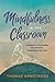 Mindfulness in the Classroom: Strategies for Promoting Concentration, Compassion, and Calm