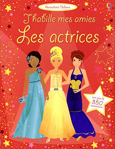 J'Habille Mes Amies les Actrices - Autocollants Usborne by Fiona Watt (Paperback)
