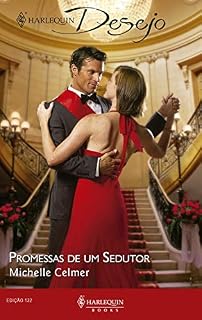 Livro Promessas de um sedutor (Harlequin Desejo Livro 132)