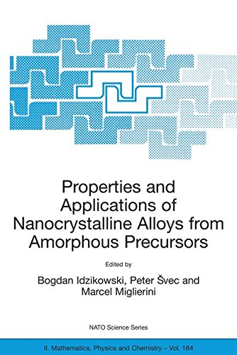 Properties and Applications of Nanocrystalline Alloys from Amorphous Precursors: Proceedings of the NATO Advanced Research Workshop on Properties and ... 9 - 15 June 2003. (Nato Science Series II:)