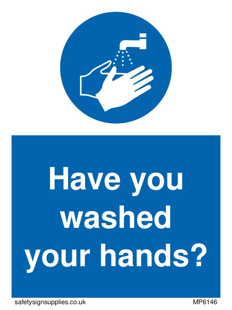 Have you washed your hands?